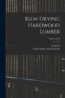 Image for Kiln-drying Hardwood Lumber; Volume no.48