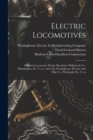 Image for Electric Locomotives : Baldwin Locomotive Works, Burnham, Williams &amp; Co., Philadelphia, Pa., U.s.a., And The Westinghouse Electric And Mfg. Co., Pittsburgh, Pa., U.s.a