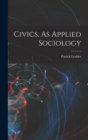 Image for Civics, As Applied Sociology