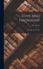 Image for Love and Freindship : And Other Early Works