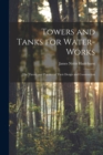Image for Towers and Tanks for Water-works