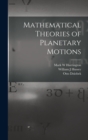 Image for Mathematical Theories of Planetary Motions