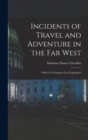 Image for Incidents of Travel and Adventure in the Far West; With Col. Fremont&#39;s Last Expedition