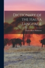 Image for Dictionary of the Hausa Language