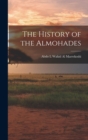 Image for The History of the Almohades