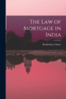 Image for The Law of Mortgage in India