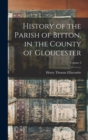 Image for History of the Parish of Bitton, in the County of Gloucester; Volume 2