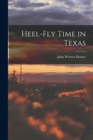 Image for Heel-fly Time in Texas