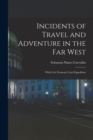 Image for Incidents of Travel and Adventure in the Far West; With Col. Fremont&#39;s Last Expedition