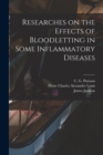 Image for Researches on the Effects of Bloodletting in Some Inflammatory Diseases