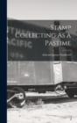Image for Stamp Collecting As a Pastime