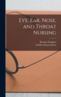 Image for Eye, Ear, Nose, and Throat Nursing