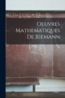 Image for Oeuvres Mathematiques De Riemann