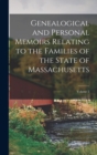 Image for Genealogical and Personal Memoirs Relating to the Families of the State of Massachusetts; Volume 2