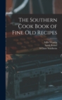 Image for The Southern Cook Book of Fine old Recipes