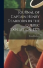 Image for Journal of Captain Henry Dearborn in the Quebec Expedition, 1775