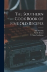 Image for The Southern Cook Book of Fine old Recipes