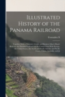 Image for Illustrated History of the Panama Railroad; Together With a Traveler&#39;s Guide and Business Man&#39;s Hand-book for the Panama Railroad and its Connections With Europe, the United States, the North and Sout
