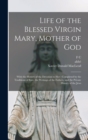 Image for Life of the Blessed Virgin Mary, Mother of God
