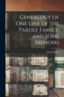 Image for Genealogy of one Line of the Pardee Family, and Some Memoirs