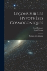 Image for Lecons sur les hypotheses cosmogoniques