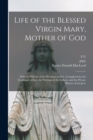 Image for Life of the Blessed Virgin Mary, Mother of God