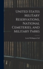 Image for United States Military Reservations, National Cemeteries, and Military Parks