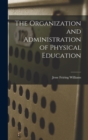 Image for The Organization and Administration of Physical Education