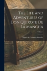 Image for The Life and Adventures of Don Quixote de la Mancha; Volume I