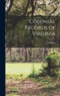 Image for Colonial Records of Virginia