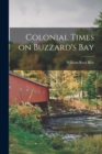 Image for Colonial Times on Buzzard&#39;s Bay