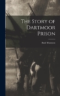 Image for The Story of Dartmoor Prison