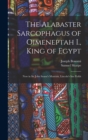 Image for The Alabaster Sarcophagus of Oimeneptah I., King of Egypt