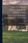 Image for The Tourists Hand-Book of Gaelic and English Phrases for the Highlands