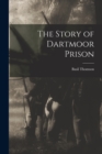Image for The Story of Dartmoor Prison
