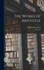 Image for The Works of Aristotle