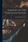 Image for Surgery of the Vascular System