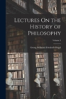 Image for Lectures On the History of Philosophy; Volume 3