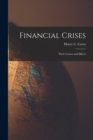 Image for Financial Crises : Their Causes and Effects