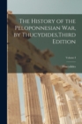 Image for The History of the Peloponnesian War, by Thucydides, Third Edition; Volume I