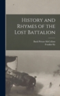 Image for History and Rhymes of the Lost Battalion