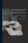 Image for Mammalian Physiology : A Course of Practical Exercises