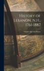 Image for History of Lebanon, N.H., 1761-1887