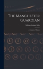 Image for The Manchester Guardian; a Century of History