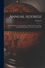 Image for Annual Address : The Early History of Cartography, or What we Know of Maps and Map-making Before The Time of Mercator