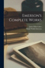 Image for Emerson&#39;s Complete Works