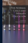 Image for The Normal Child and Primary Education