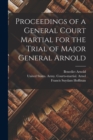 Image for Proceedings of a General Court Martial for the Trial of Major General Arnold