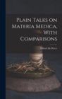 Image for Plain Talks on Materia Medica, With Comparisons