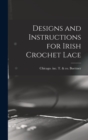 Image for Designs and Instructions for Irish Crochet Lace